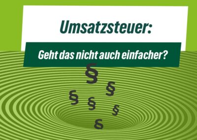 Umsatzsteuer: Warum einfach, wenn es auch kompliziert geht.