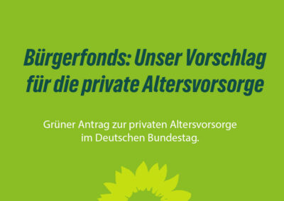 Bürgerfonds: Unser Vorschlag für die private Altersvorsorge