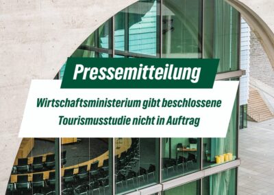 Wirtschaftsministerium gibt beschlossene Tourismusstudie nicht in Auftrag