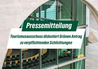 Tourismusausschuss diskutiert Grünen Antrag zu verpflichtenden Schlichtungen